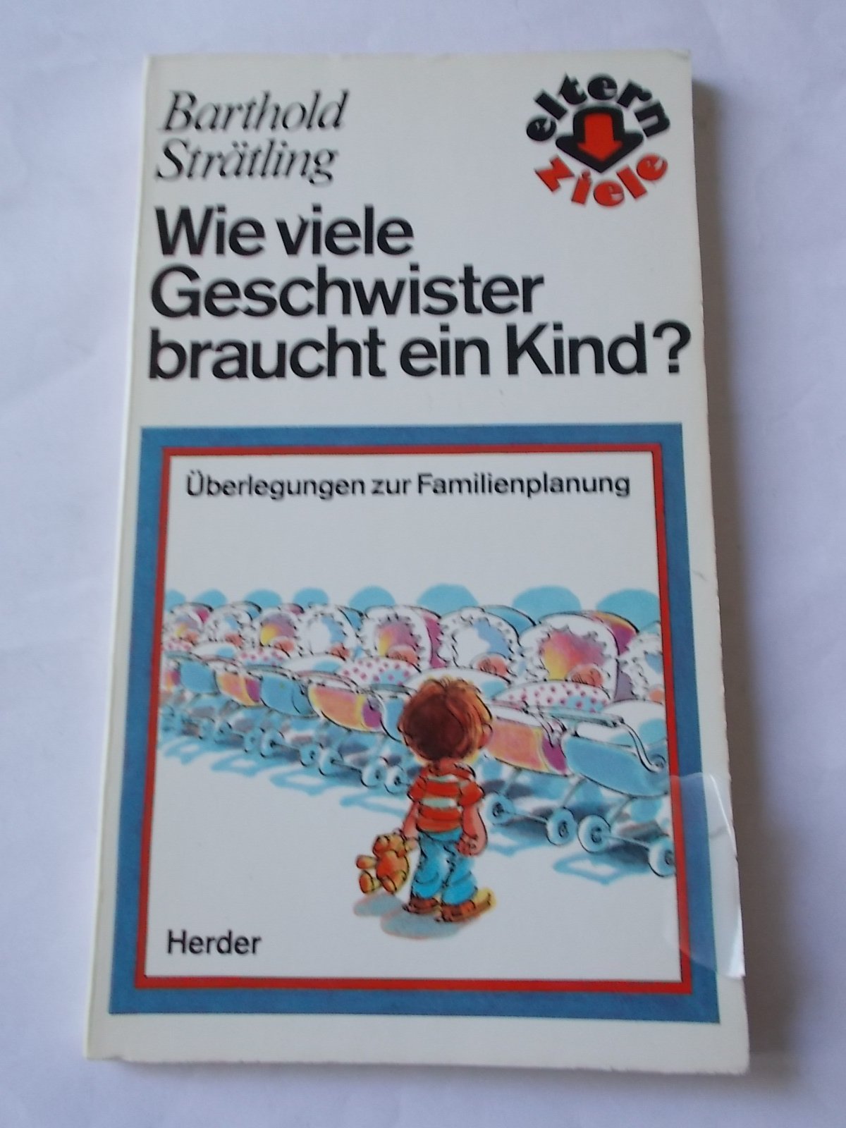 Wieviele Geschwister braucht ein Kind? Überlegungen zur Familienplanung Books