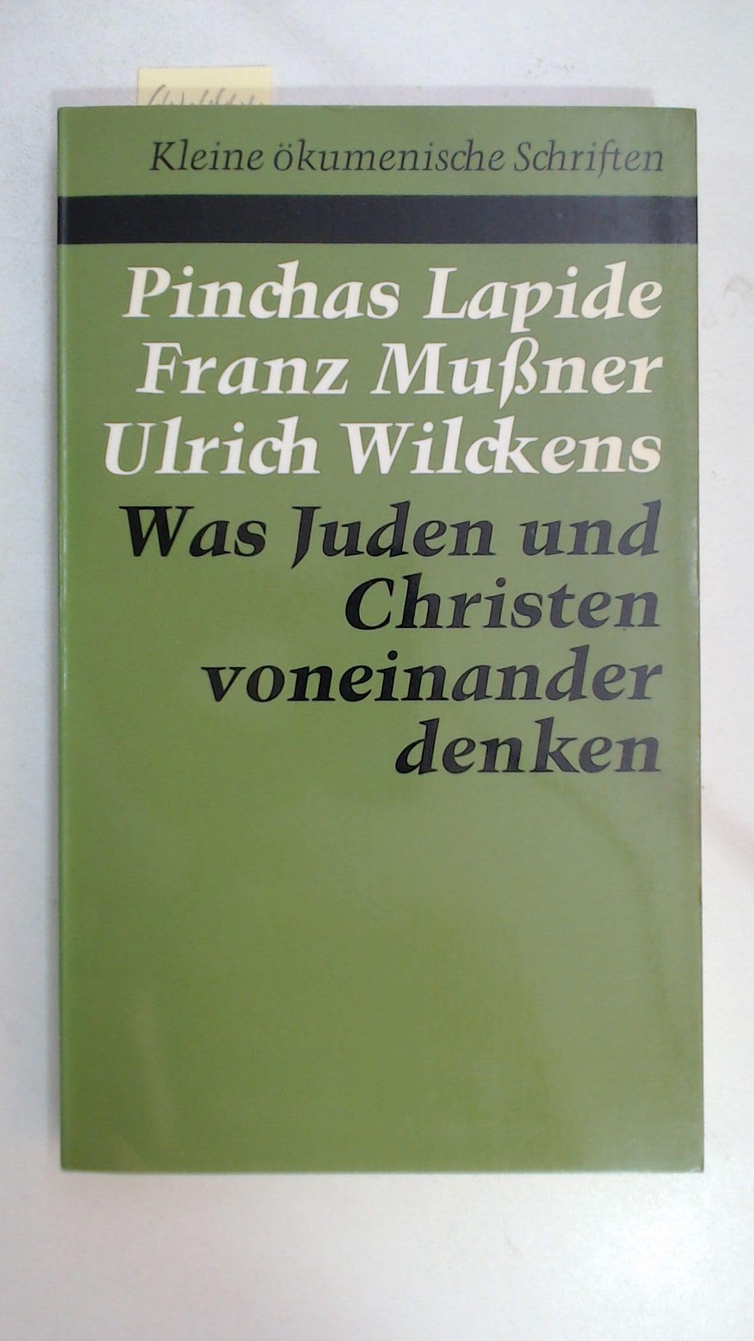 Was Juden und Christen voneinander denken : Bausteine zum Brückenschlag. Books
