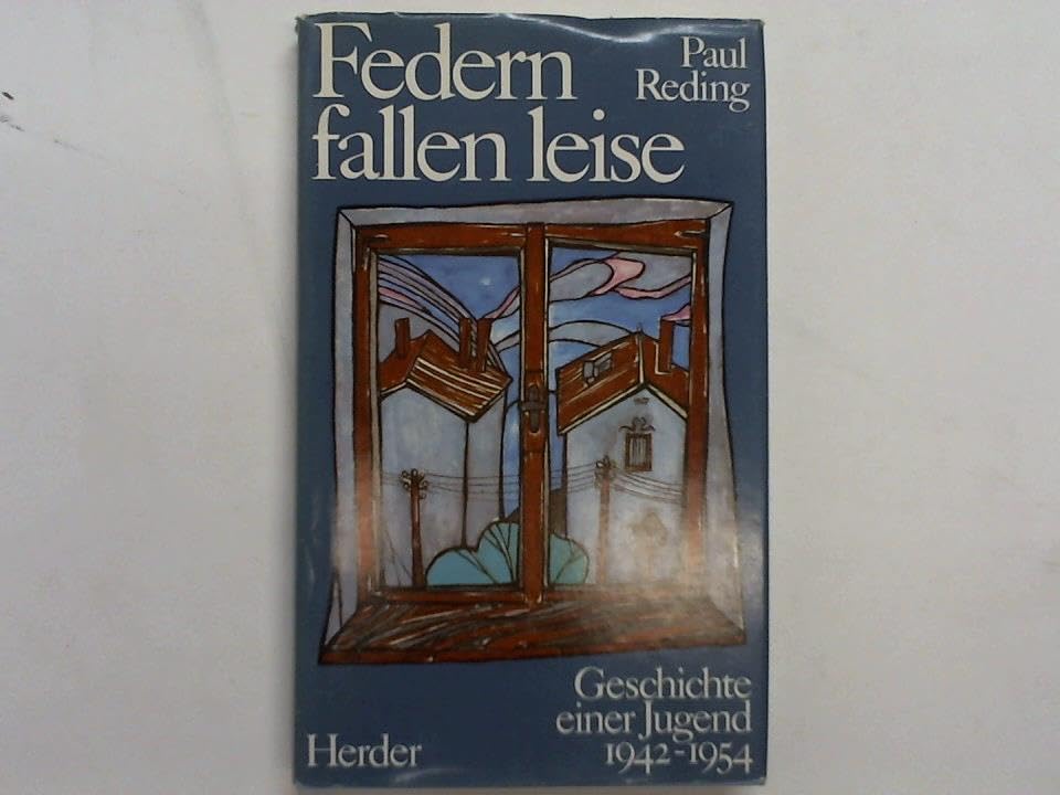 Federn fallen leise. Geschichte einer Jugend 1942-1954 Books