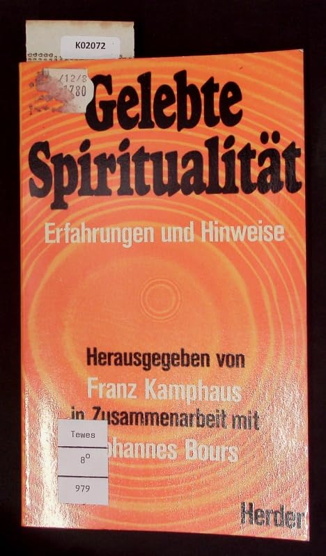 Gelebte Spiritualität. Erfahrungen und Hinweise Religion & Esotericism