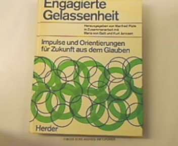 Engagierte Gelassenheit. Impulse und Orientierungen für Zukunft aus dem Glauben Books