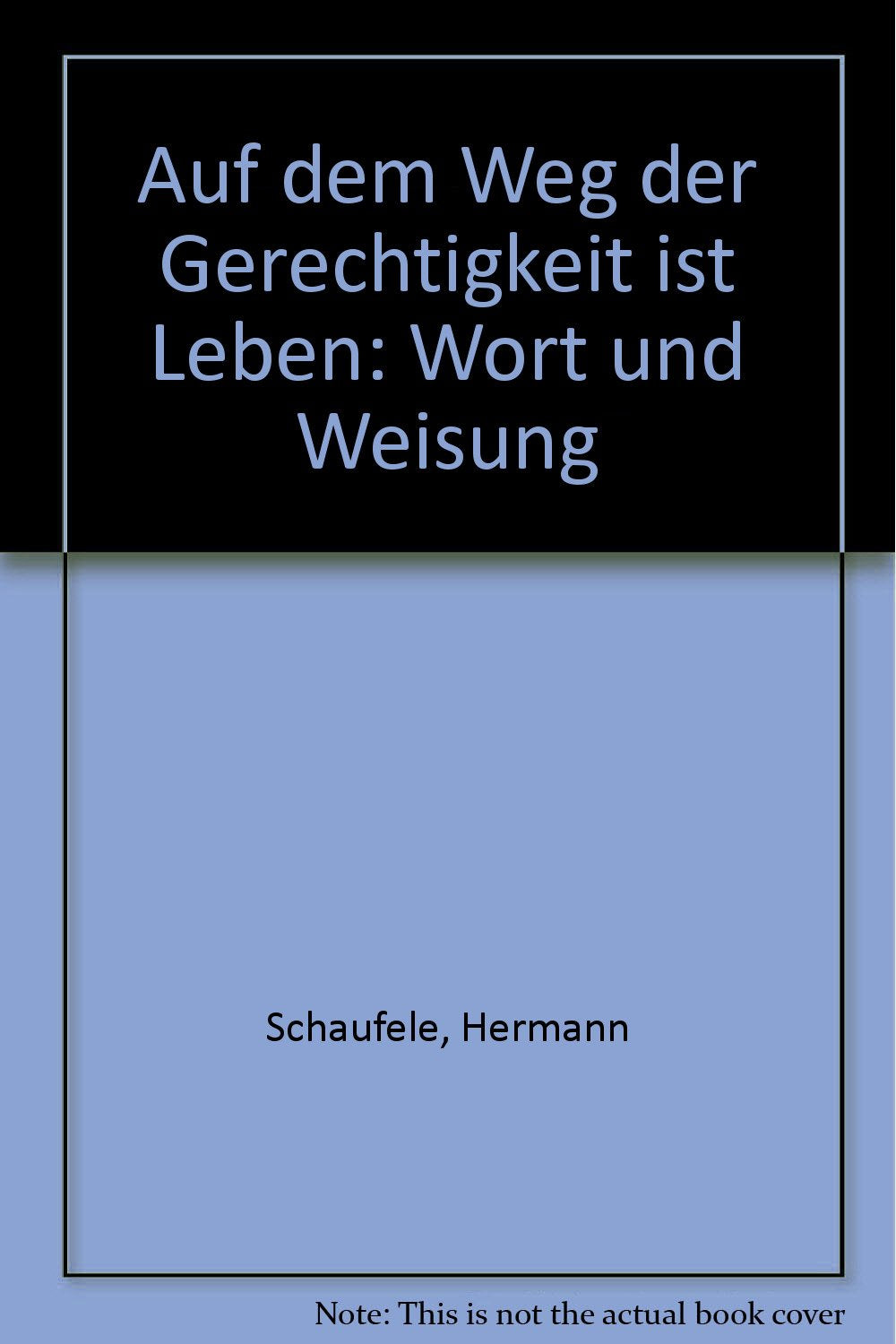 Auf dem Weg der Gerechtigkeit ist Leben. Wort und Weisung. Books