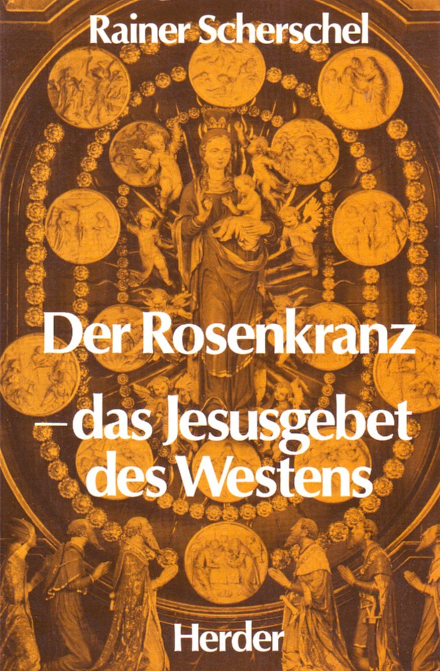 Der Rosenkranz, das Jesusgebet des Westens Religion & Esotericism