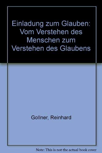 Einladung zum Glauben. Vom Verstehen des Menschen zum Verstehen des Glaubens Books