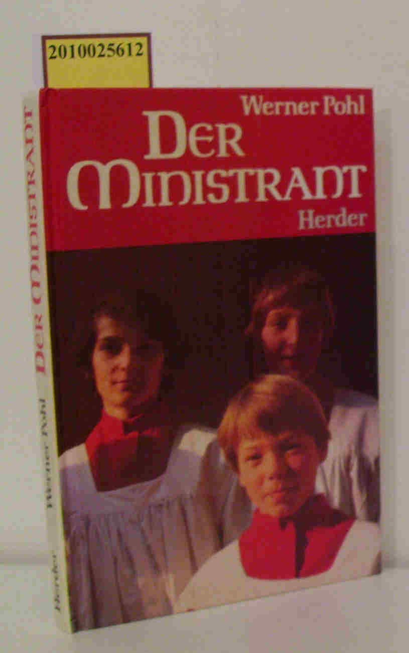 Der Ministrant: Was er ist und was alles zu seinem Dienst gehört Religion & Esotericism