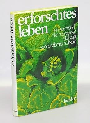 Erforschtes Leben. Ein Sachbuch der modernen Biologie Business & Technology