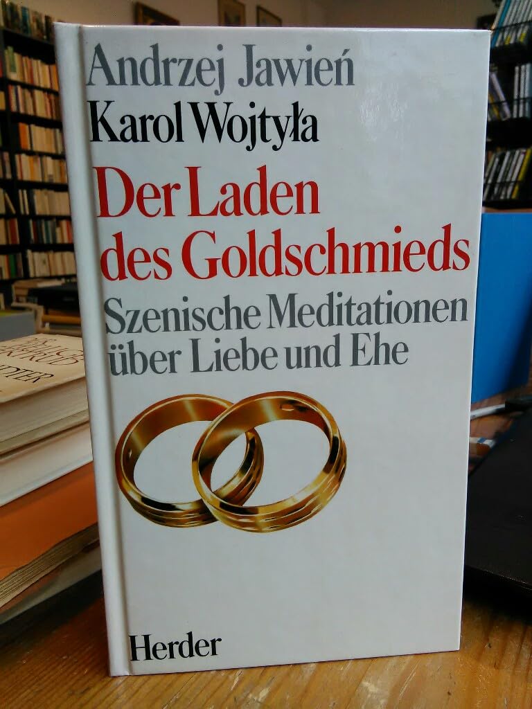 Der Laden des Goldschmieds. Szenische Meditationen über Liebe und Ehe. Books