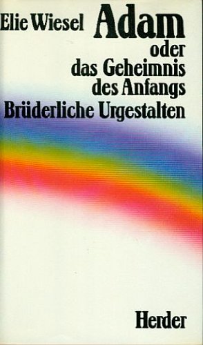 Adam oder das Geheimnis des Anfangs. Brüderliche Urgestalten Religion & Esotericism