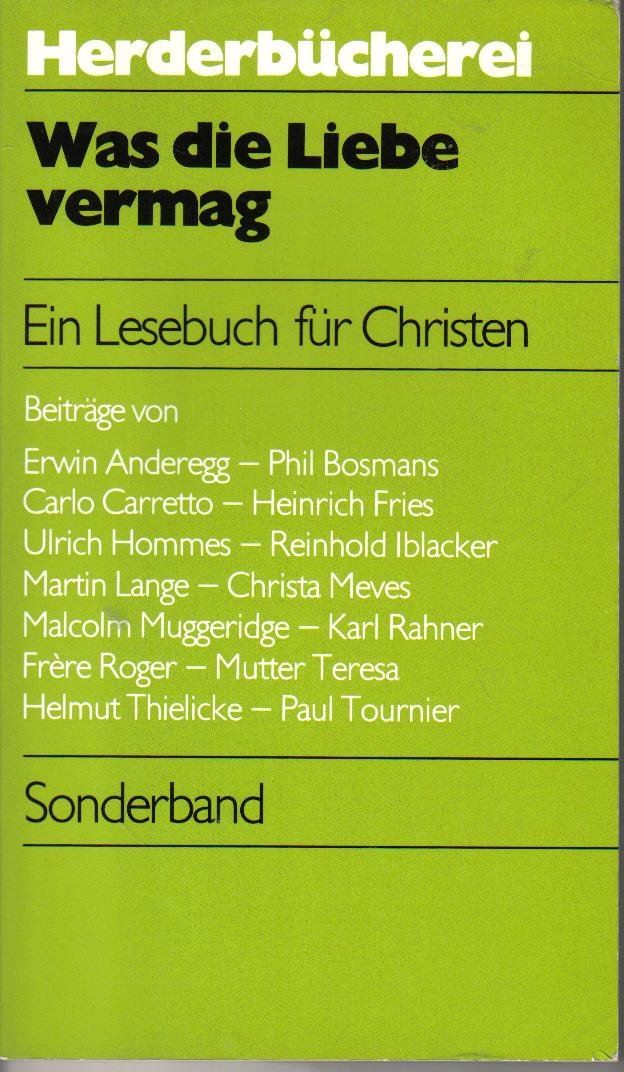 Was die Liebe vermag. Ein Lesebuch für Christen Books