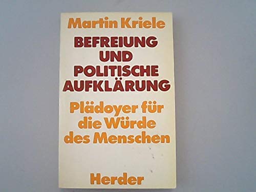 Befreiung und politische Aufklärung : Plädoyer für d. Würde d. Menschen. book