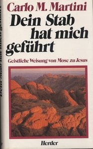 Dein Stab hat mich geführt. Geistliche Weisung von Mose zu Jesus Religion & Esotericism