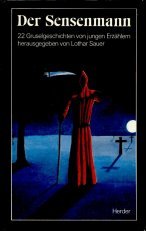 Der Sensenmann. 22 Gruselgeschichten von jungen Erzählern Books