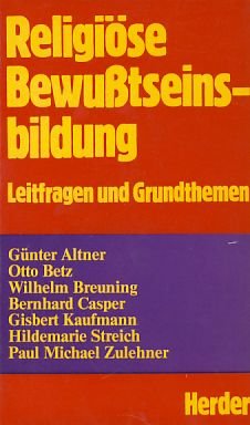 Religiöse Bewußtseinsbildung. Leitfragen und Grundthemen Books