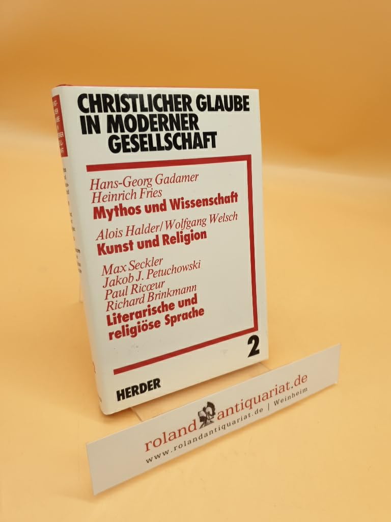 Mythos und Wissenschaft. Kunst und Religion. Symbol und Sakrament. Literarische und religiöse Sprache. (Bd. 2) Art & Literature