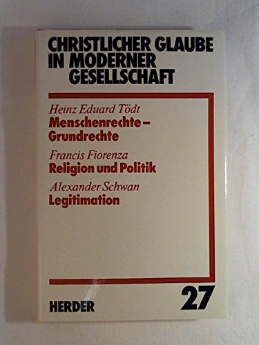Menschenrechte, Grundrechte. Religion und Politik. Legitimation. (Bd. 27) Law