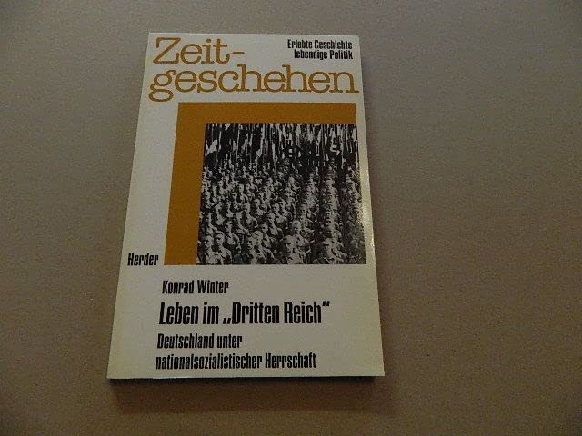 Leben im "3. Reich". Deutschland unter nationalsozialistischer Herrschaft Politics & History