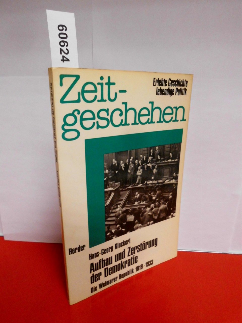 Aufbau und Zerstörung der Demokratie. Die Weimarer Republik 1919-1933 Books