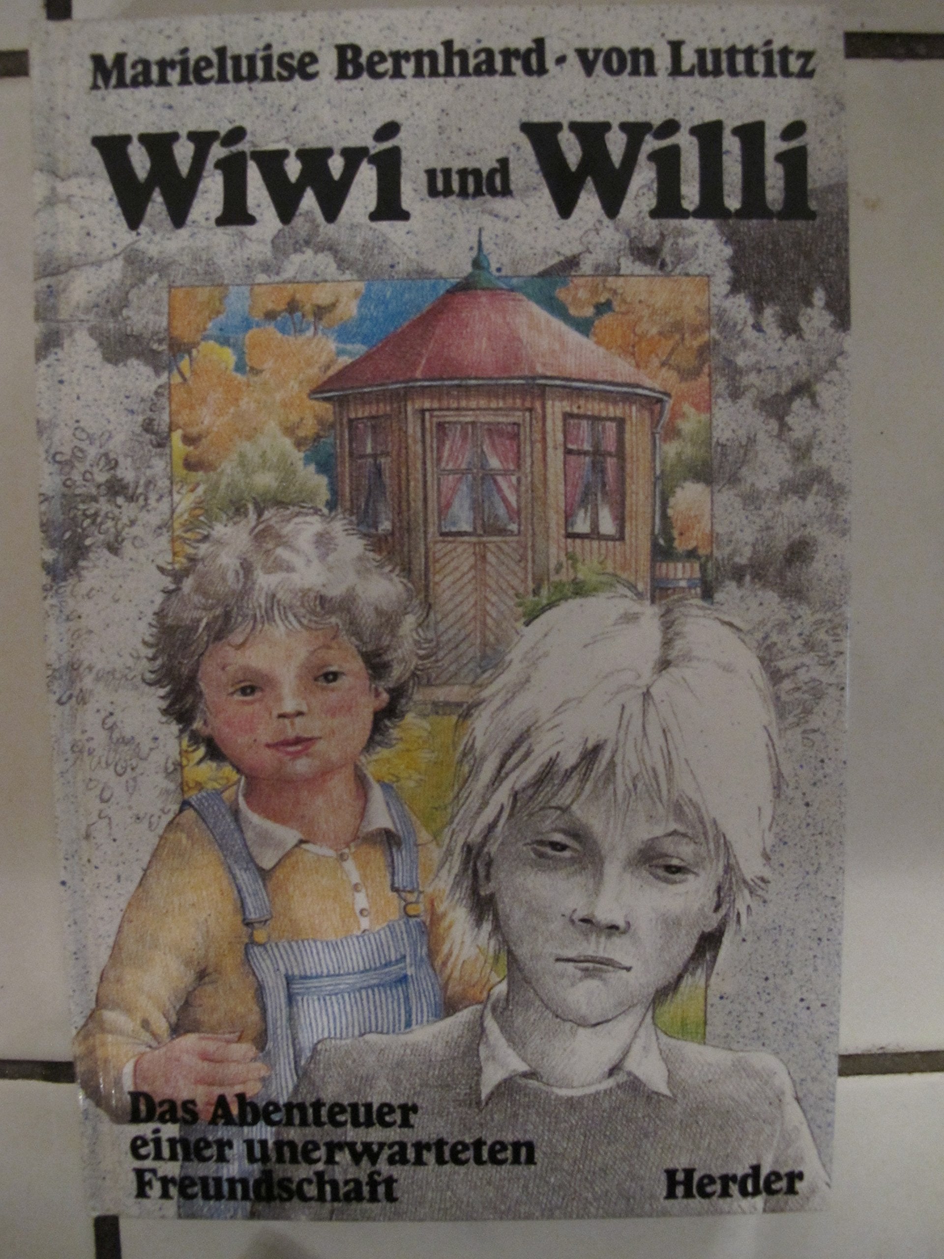 Wiwi und Willi. Das Abenteuer einer unerwarteten Freundschaft Books