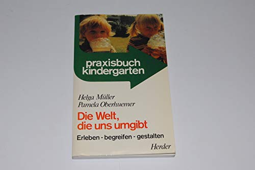 Die Welt, die uns umgibt. Erleben - begreifen - gestalten Books