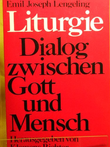 Liturgie - Dialog zwischen Gott und Mensch Books