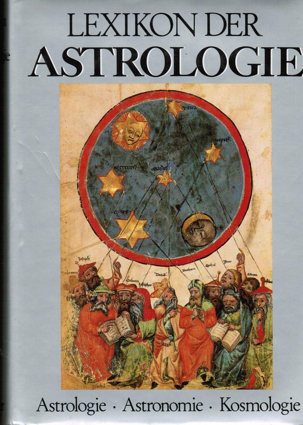 Lexikon der Astrologie. Astrologie, Astronomie, Kosmologie Natural Sciences