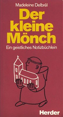 Der kleine Mönch: Ein geistliches Notizbüchlein Religion & Esotericism