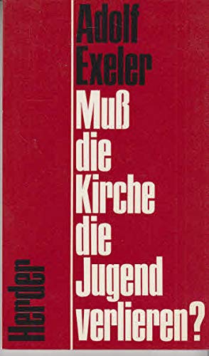 Muß die Kirche die Jugend verlieren? Religion & Esotericism