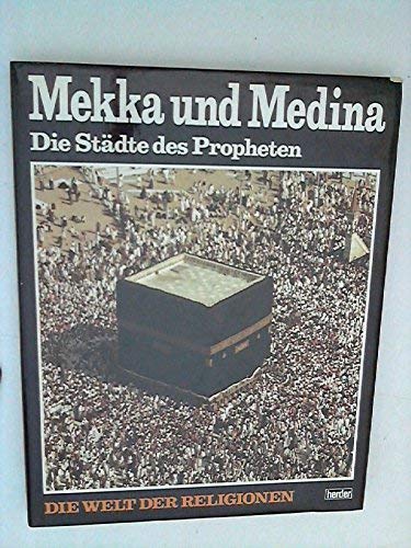 Mekka und Medina: die Städte des Propheten Leisure, Home & Garden