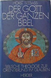 Der Gott der ganzen Bibel. Biblische Theologie zur Orientierung im Glauben Religion & Esotericism