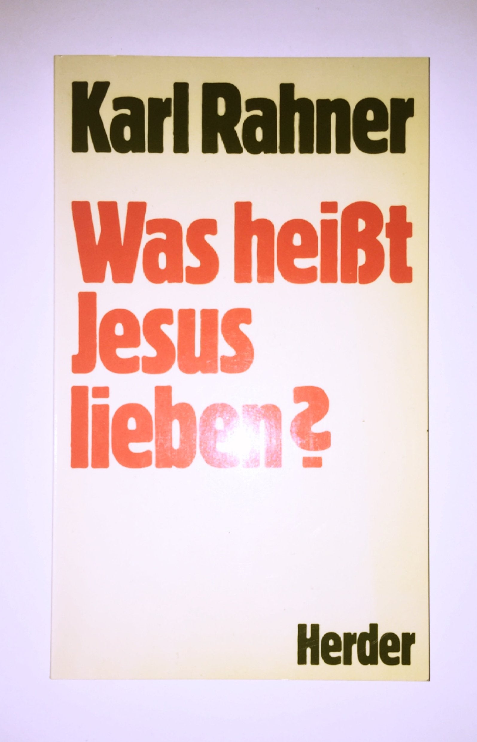 Was heißt Jesus lieben? Books