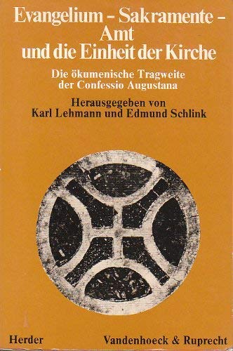 Evangelium, Sakramente, Amt und die Einheit der Kirche Religion & Esotericism
