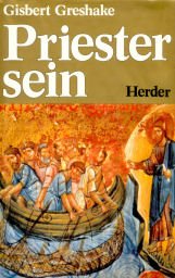 Priestersein. Zur Theologie und Spiritualität des priesterlichen Amtes Books