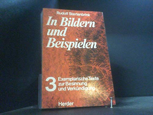 In Bildern und Beispielen 3: Exemplarische Texte zur Besinnung und Verkündigung Books