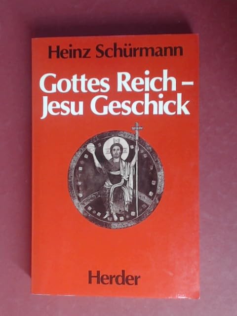 Gottes Reich, Jesu Geschick. Jesu ureigener Tod im Licht seiner Basileia Verkündigung Books