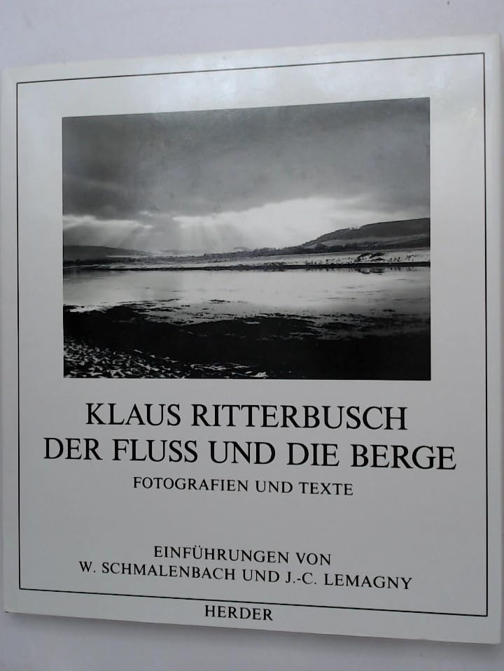 Der Fluß und die Berge. Fotografien und Texte Photography
