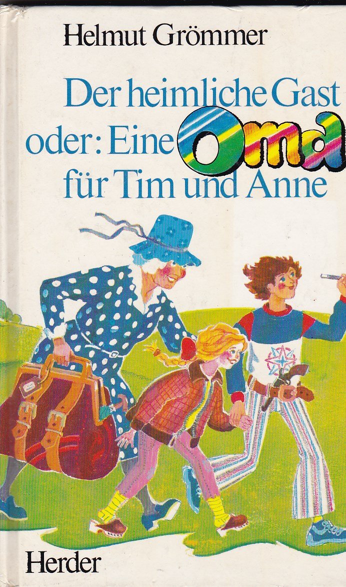 Der heimliche Gast oder Eine Oma für Tim und Anne Books