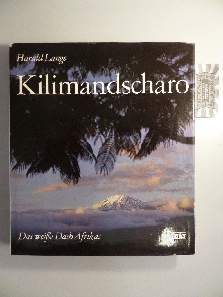 Kilimandscharo. Das weiße Dach Afrikas Travel
