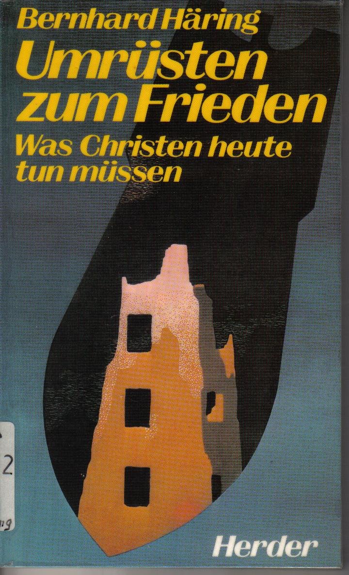Umrüsten zum Frieden. Was Christen heute tun müssen Books
