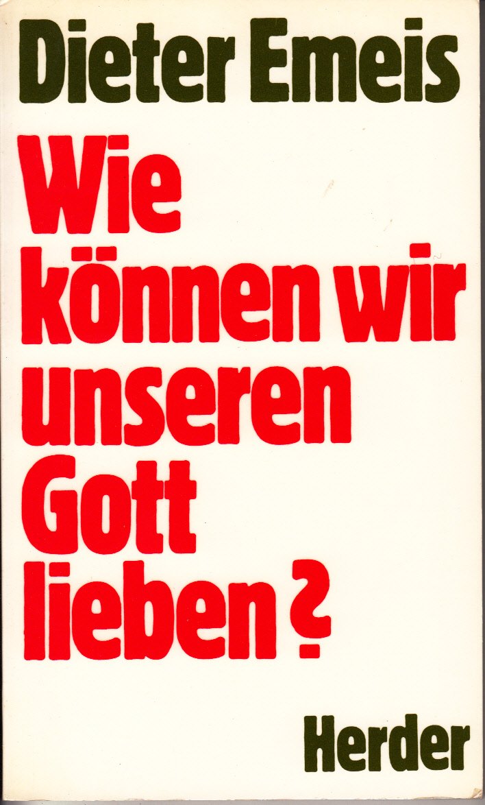 Wie können wir unseren Gott lieben? Books