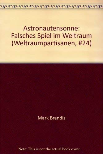 Astronautensonne: Falsches Spiel im Weltraum Books