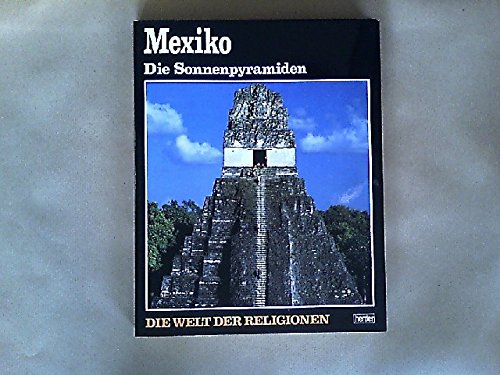 Mexiko. Die Sonnenpyramiden. (Bd. 14) Books