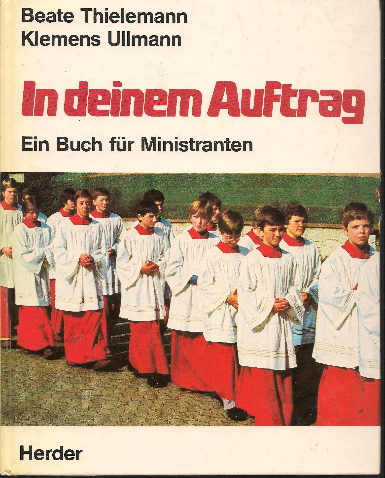 In deinem Auftrag. Ein Buch für Ministranten Books