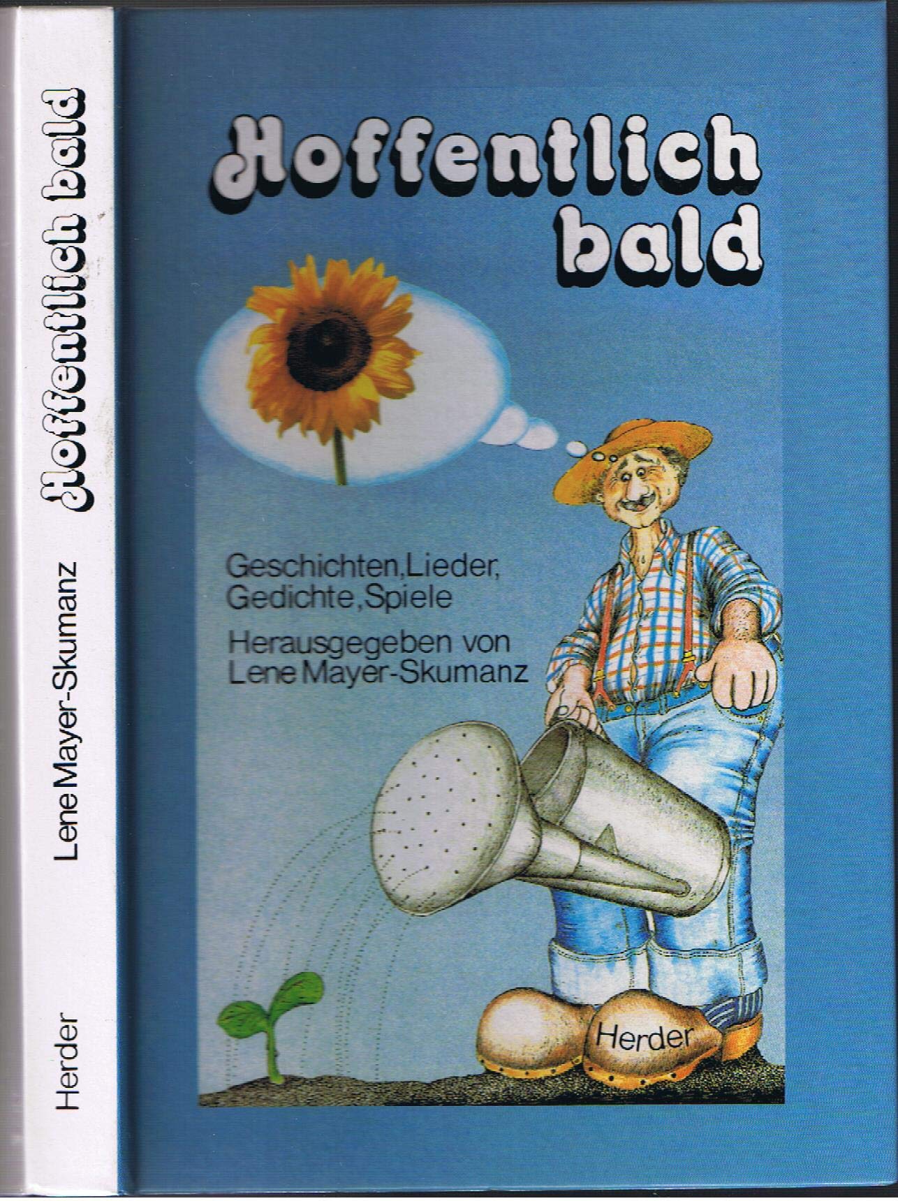 Hoffentlich bald. Geschichten, Lieder, Gedichte, Spiele Books