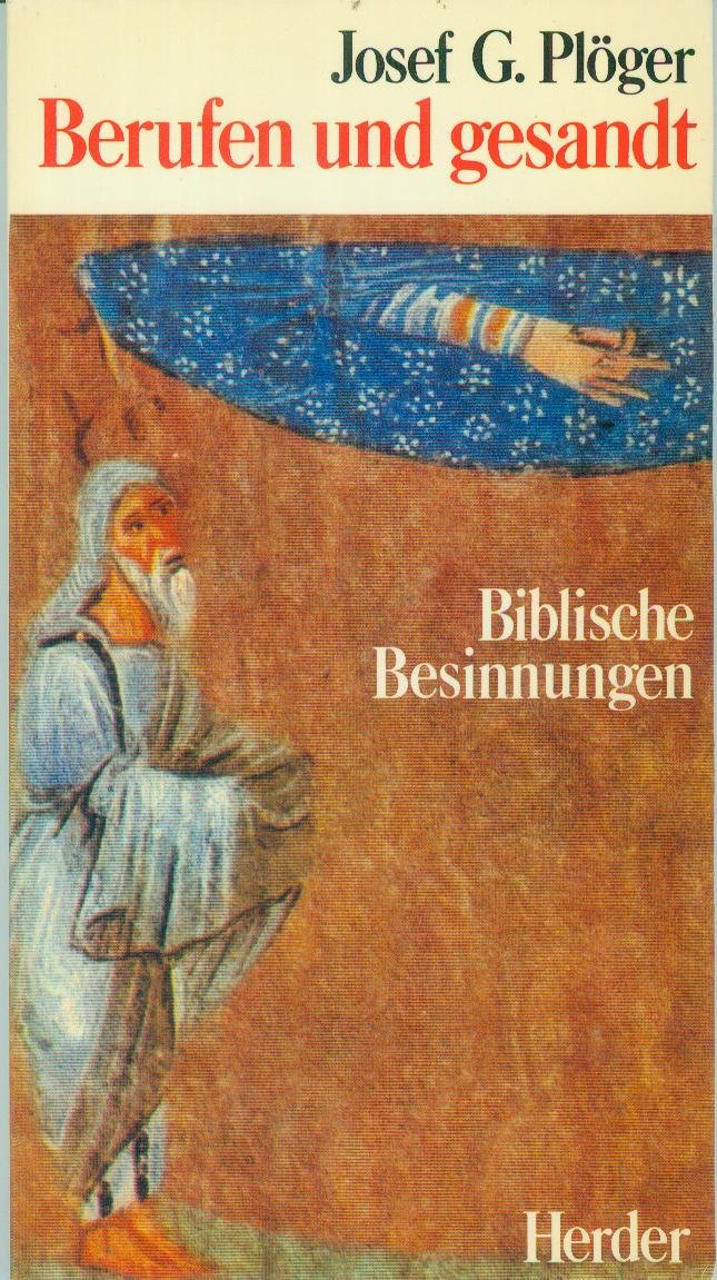 Berufen und gesandt. Biblische Besinnungen Books