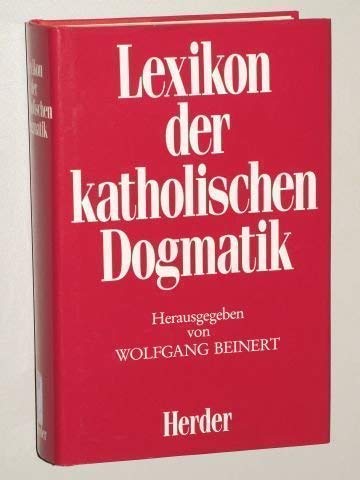 Lexikon der katholischen Dogmatik Learning & Reference