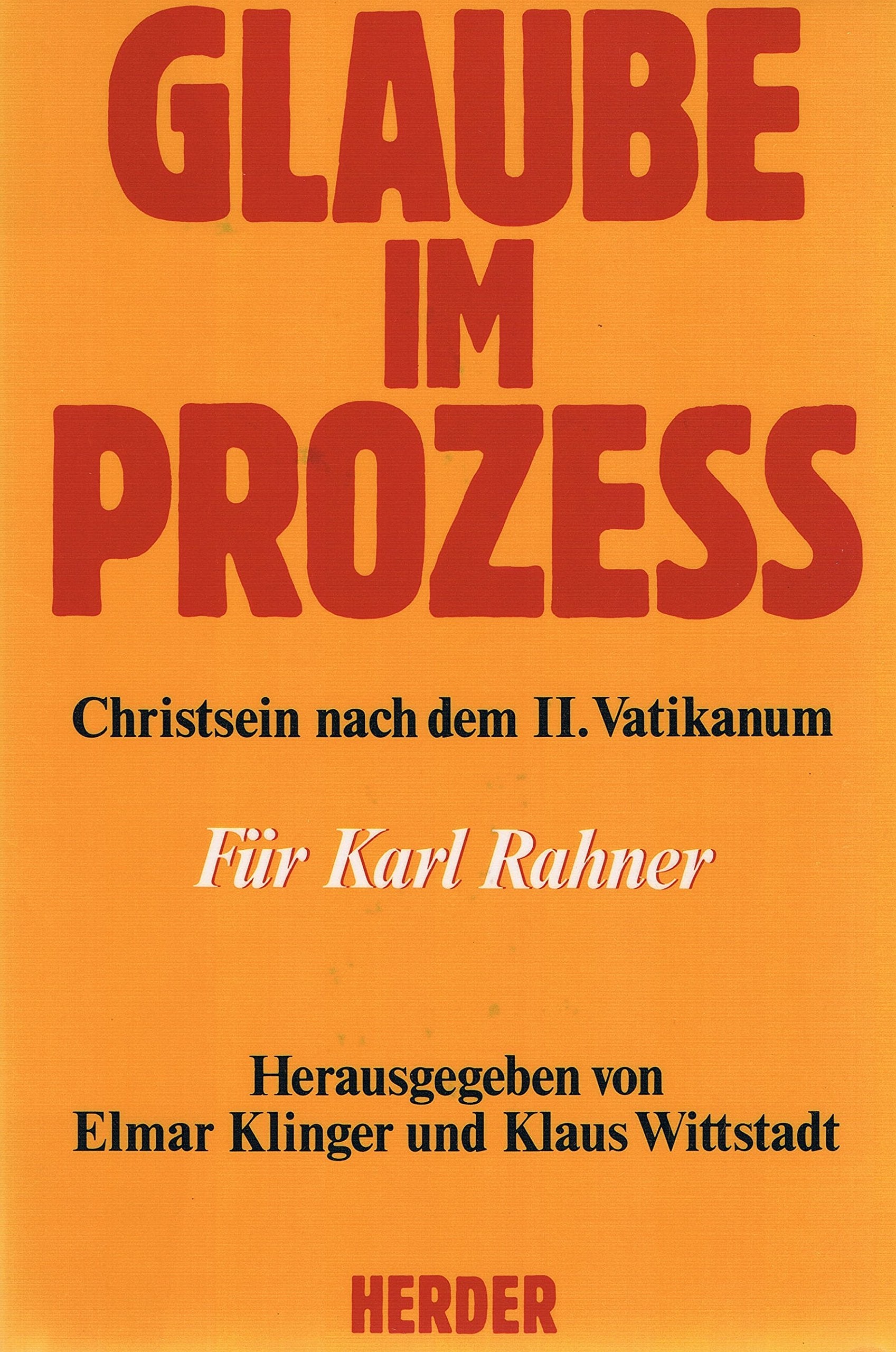 Glaube im Prozeß. Christsein nach dem II. Vatikanum Religion & Esotericism