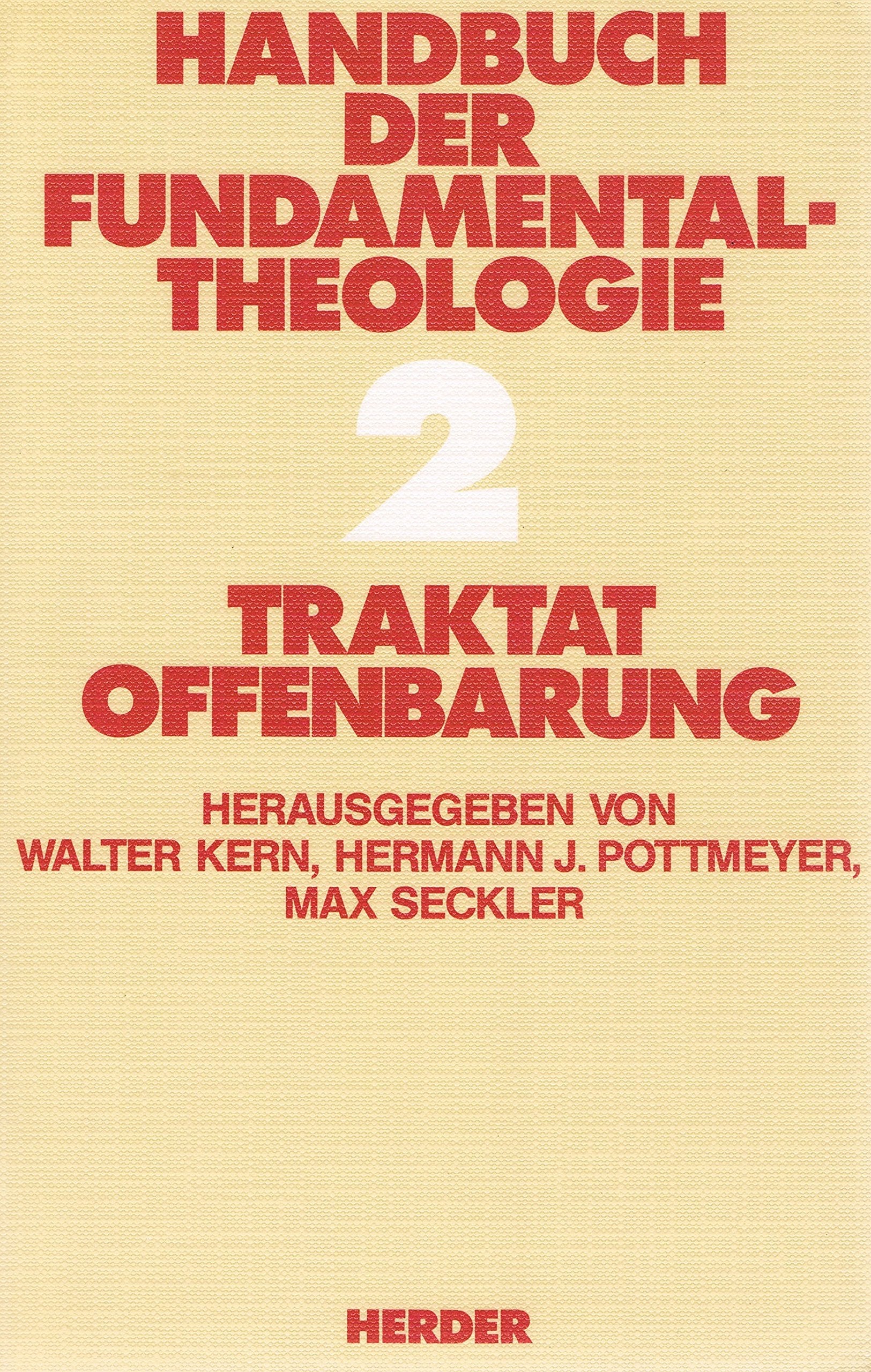 Handbuch der Fundamentaltheologie, in 4 Bdn., Bd.2, Traktat Offenbarung Religion & Esotericism