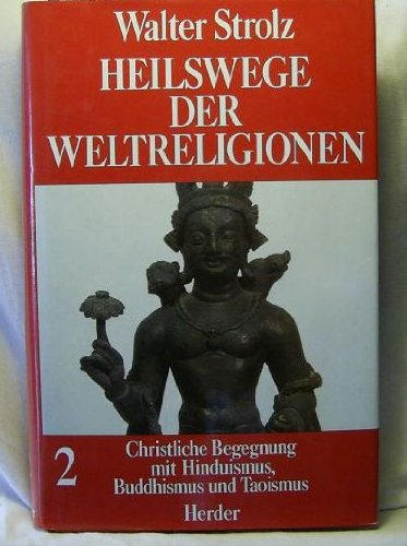 Christliche Begegnung mit Hinduismus, Buddhismus und Taoismus, Bd 2 Books