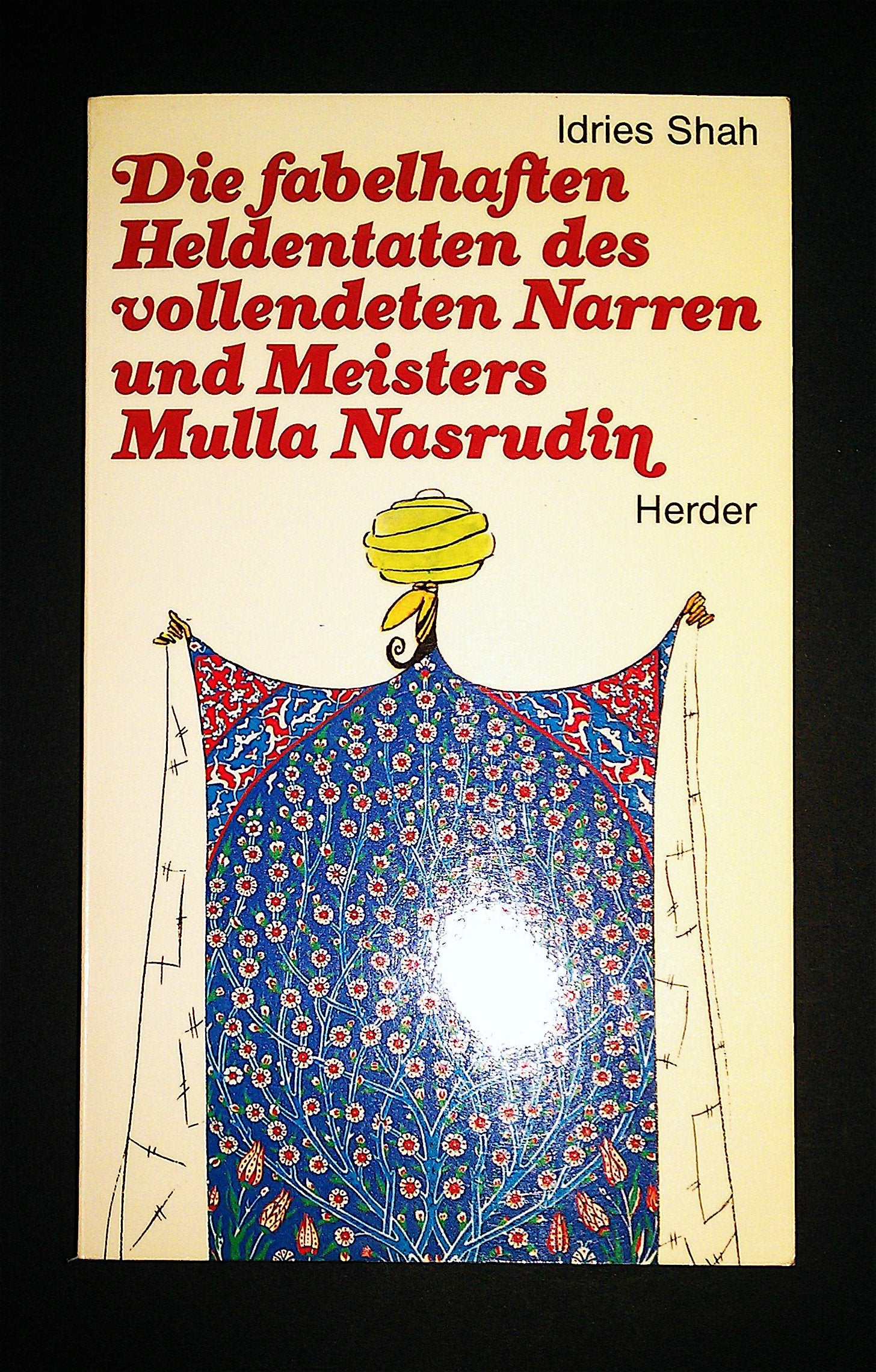 Die fabelhaften Heldentaten des vollendeten Narren und Meisters Mulla Nasrudin Books