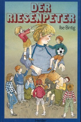 Der Riesenpeter. Acht Geschichten von Peter und seinen Freunden Books